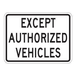 RB16T, Except Authorized Vehicles, 60x45cm
