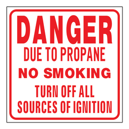 [532] Danger Due To Propane, 4mm Coroplast, 24" x 24"